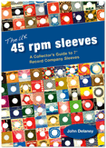 The UK 45 rpm Sleeves - A Collector's Guide to 7 inch Record Company Sleeves