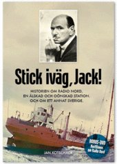 Stick iväg, Jack! Historien om Radio Nord