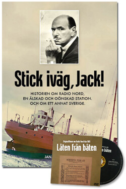 Stick iväg, Jack! Historien om Radio Nord